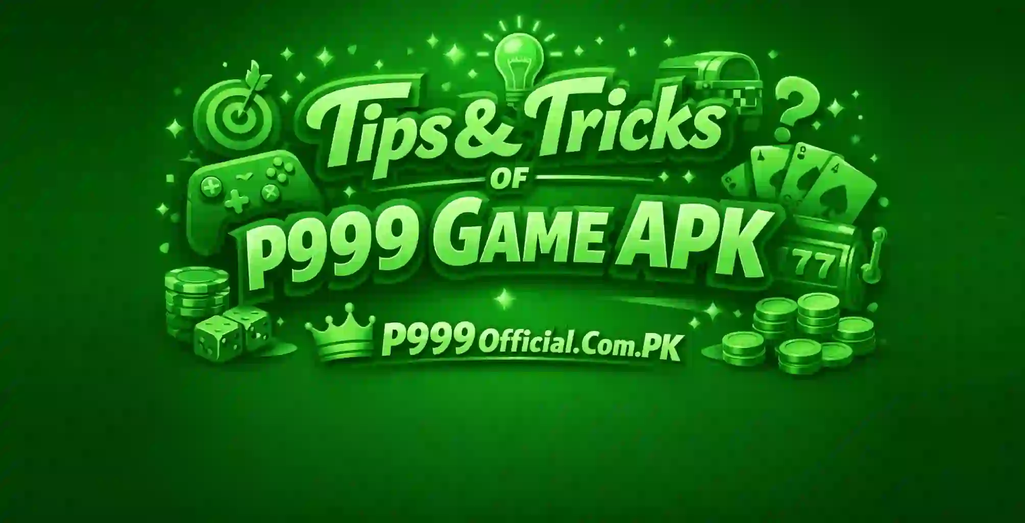 Dicas e Truques do APK do Jogo P999